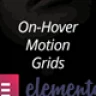 On-Hover Motion Grids for Elementor