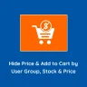 Hide Price & Add to Cart by User Group, Stock & Price